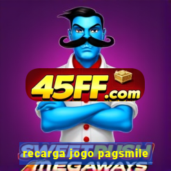 recarga jogo pagsmile